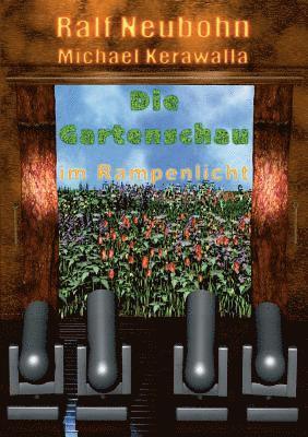 Michael Kerawalla, Ralf Neubohn - Gartenschau im Rampenlicht, Häftad