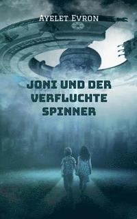 bokomslag Joni und der verfluchte Spinner