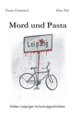 Thomas Schmertosch, Klaus Pohl - Mord und Pasta, Häftad