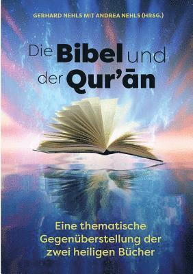 Gerhard Nehls, Andrea Nehls - Bibel und der Quran, Häftad