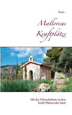 bokomslag Mallorcas Kraftplätze