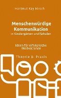 Menschenwürdige Kommunikation in Kindergärten und Schulen 1