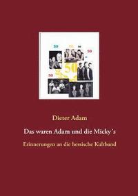 bokomslag Das waren Adam und die Mickys