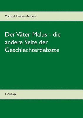 Väter Malus - die andere Seite der Geschlechterdebatte