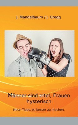 bokomslag Manner sind eitel, Frauen hysterisch