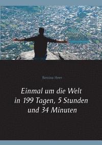 bokomslag Einmal um die Welt in 199 Tagen, 5 Stunden und 34 Minuten