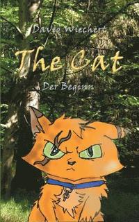 bokomslag The Cat - Der Beginn