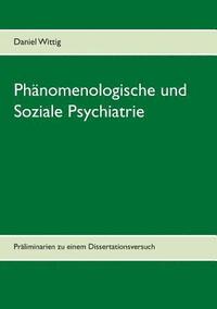 bokomslag Phnomenologische und Soziale Psychiatrie