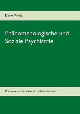 Phnomenologische und Soziale Psychiatrie 1