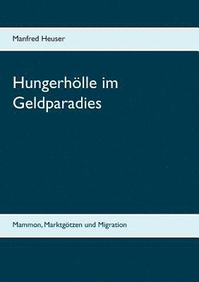 bokomslag Hungerhölle im Geldparadies