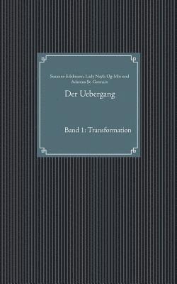 Susanne Edelmann, Lady Nayla Og-Min, Adamus St Germain, Adamus St. Germain - Uebergang, Häftad