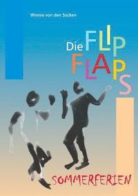 bokomslag Die FlipFlaps - Sommerferien