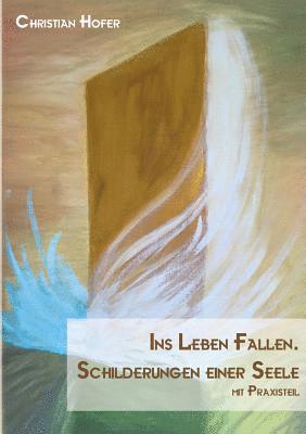 Ins Leben fallen. 1