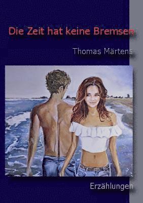 bokomslag Zeit hat keine Bremsen