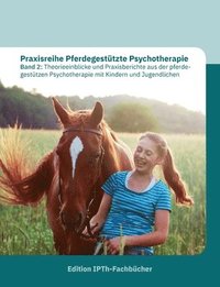 bokomslag Praxisreihe Pferdegesttzte Psychotherapie Band 2