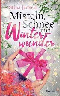 bokomslag Misteln, Schnee und Winterwunder