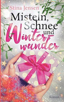 bokomslag Misteln, Schnee und Winterwunder
