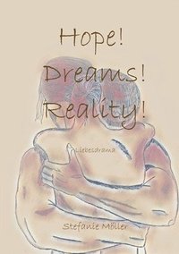 bokomslag Hope! Dreams! Reality!
