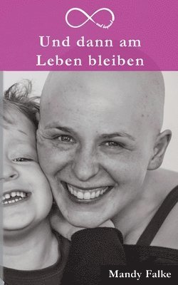 bokomslag Und dann am Leben bleiben