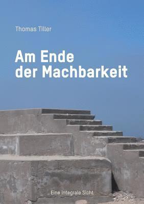 Am Ende der Machbarkeit 1