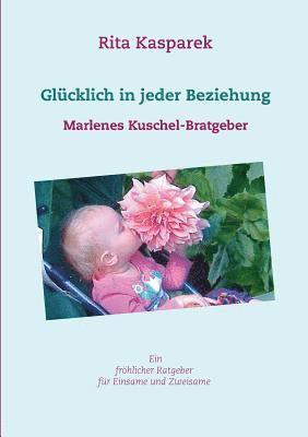 bokomslag Glücklich in jeder Beziehung