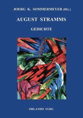 August Stramm, Joerg K Sommermeyer, Orlando Syrg, Joerg K. Sommermeyer - August Stramms Gedichte, Häftad