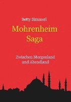 bokomslag Mohrenheim Saga