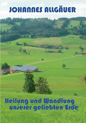 Heilung und Wandlung unserer geliebten Erde 1