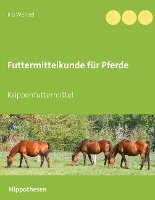 bokomslag Futtermittelkunde für Pferde