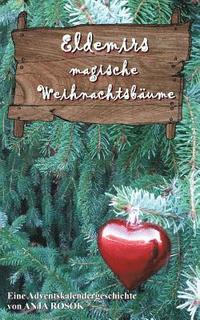 bokomslag Eldemirs magische Weihnachtsbume