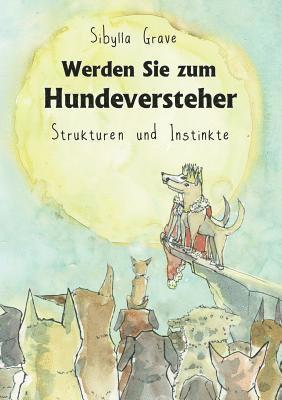 Werden Sie zum Hundeversteher 1