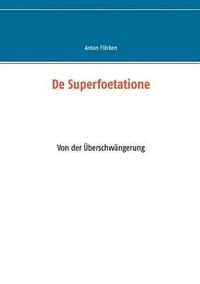 bokomslag De Superfoetatione