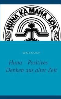 bokomslag Huna - Positives Denken aus alter Zeit