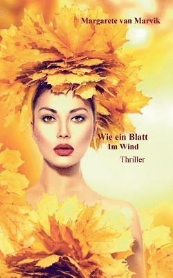 Wie ein Blatt im Wind