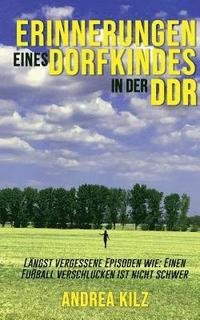 bokomslag Erinnerungen eines Dorfkindes in der DDR