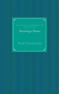 Susanne Edelmann, Lady Nayla Og-Min, Adamus St Germain, Adamus St. Germain - Becoming a Master, Häftad