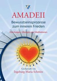bokomslag Amadeii - Bewusstseinsprozesse zum inneren Frieden