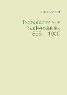 bokomslag Tagebcher aus Sdwestafrika 1898-1900