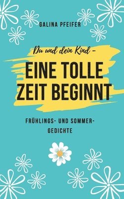 bokomslag Du und dein Kind - eine tolle Zeit beginnt