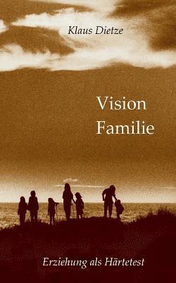 bokomslag Vision Familie