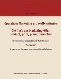 bokomslag Operatives Marketing ultra-all-inclusive - Die 4 p's des Marketing-Mix