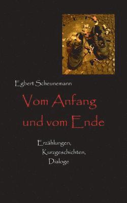 Vom Anfang und vom Ende