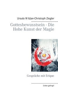 bokomslag Gottesbewusstsein - Die Hohe Kunst der Magie
