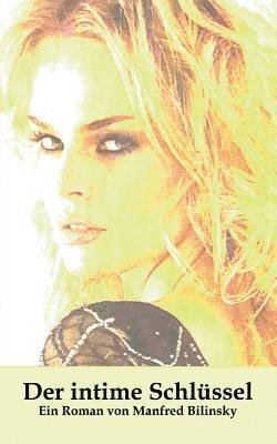 Manfred Bilinsky - intime Schlüssel, Häftad