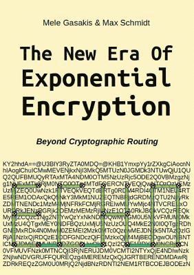 The New Era Of Exponential Encryption 1