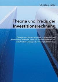 bokomslag Theorie und Praxis der Investitionsrechnung