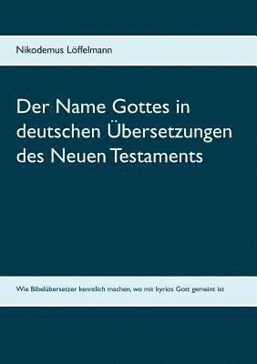 bokomslag Der Name Gottes in deutschen bersetzungen des Neuen Testaments