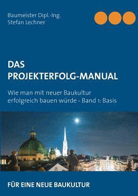 Stefan Lechner - Projekterfolg-Handbuch, Häftad