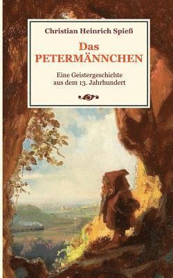 bokomslag Das Petermnnchen - Eine Geistergeschichte aus dem 13. Jahrhundert