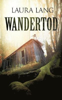 Laura Lang - Wandertod, Häftad